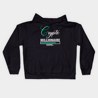 Crypto millionaire loading Kids Hoodie